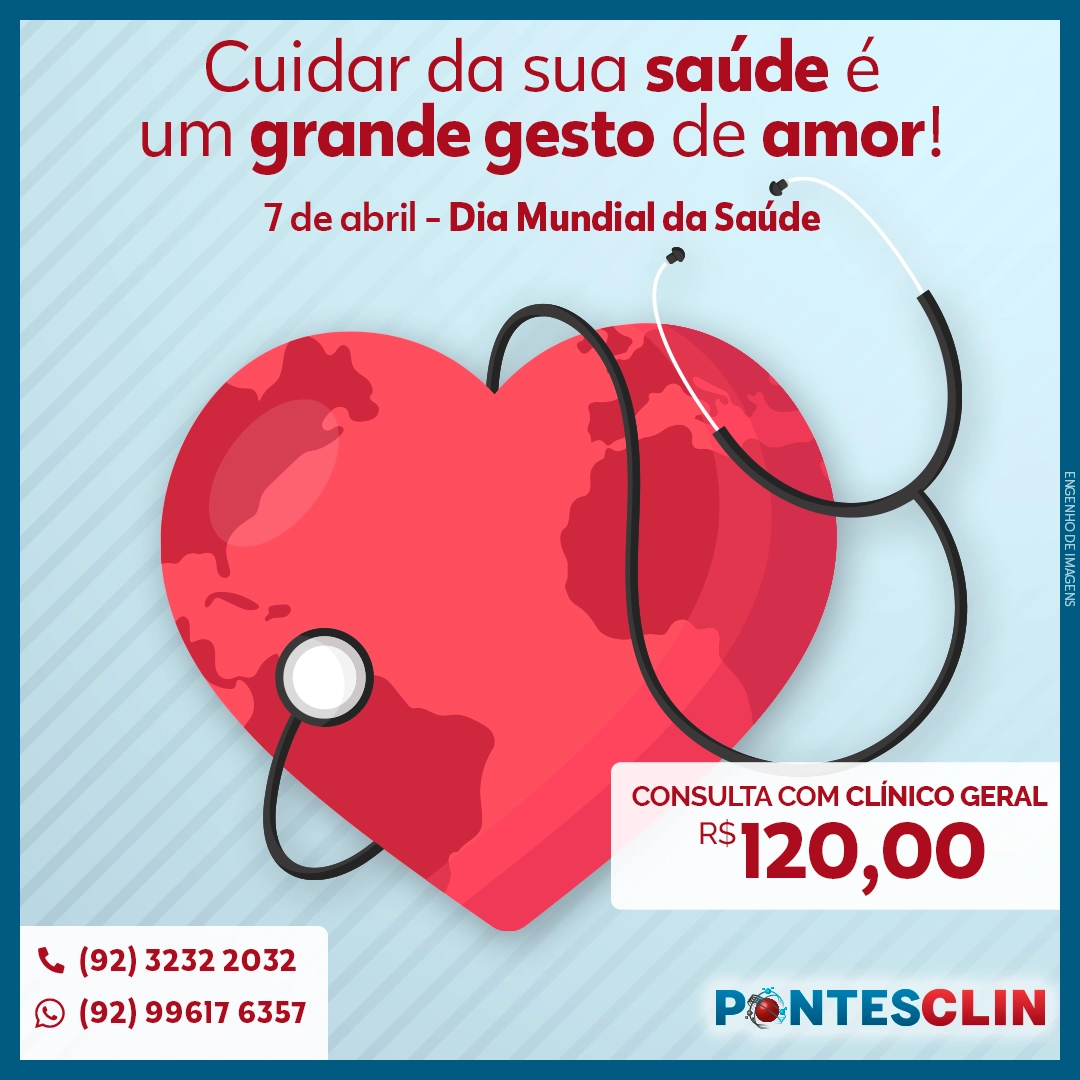 O DIA MUNDIAL DA SAÚDE é um LEMBRETE do CUIDADO que precisamos ter com a NOSSA SAÚDE.